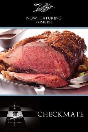 Now Featuring Prime Rib. Checkmate